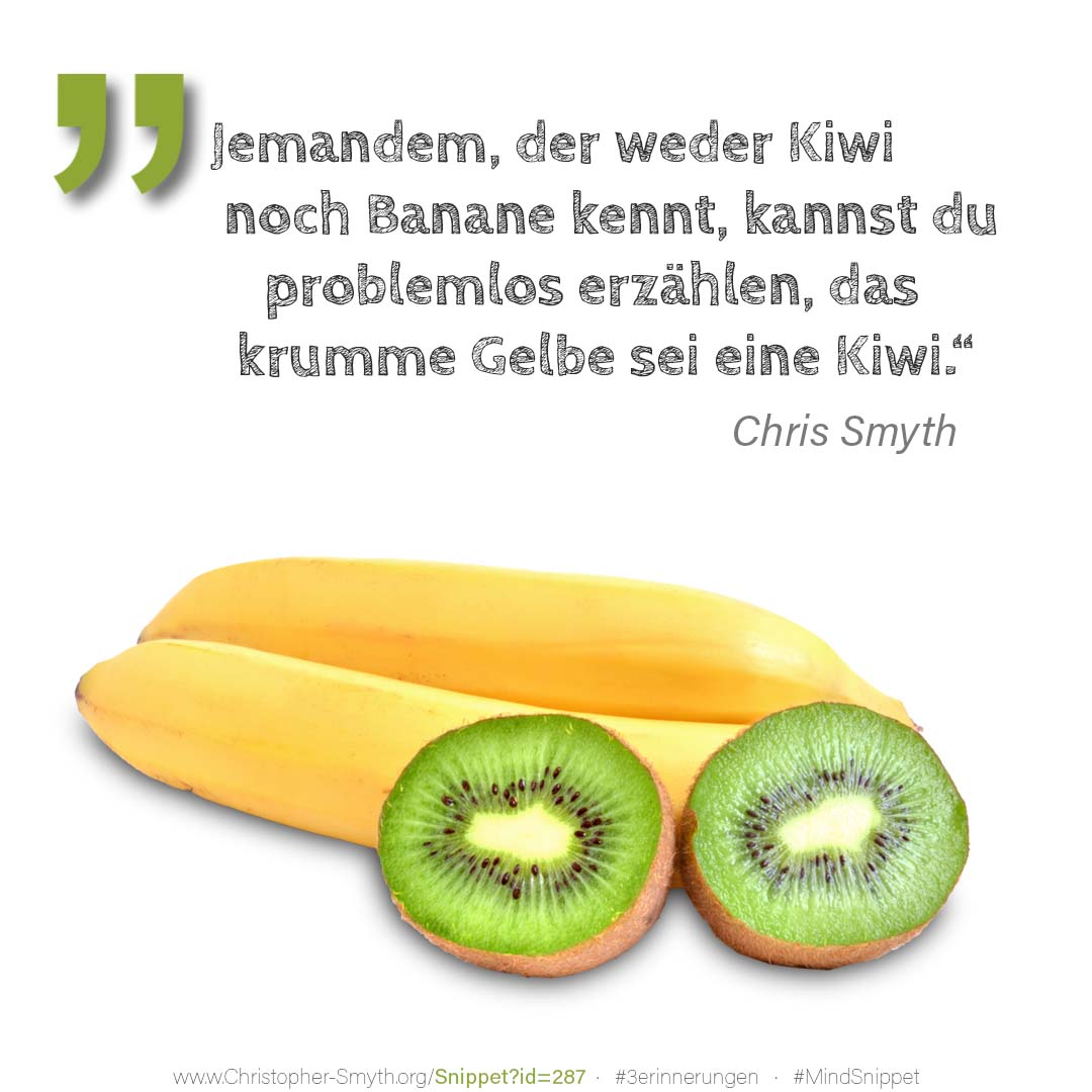 Passendes Bild zum Zitat von Chris Smyth: Jemandem, der weder Kiwi noch Banane ken... Passendes Social-Media-Bild zum Zitat von Chris Smyth