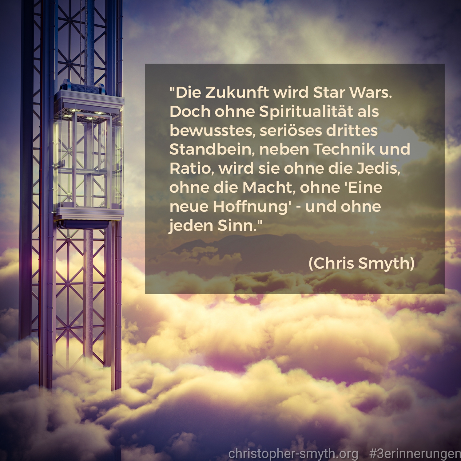 Meme mit dem Text: Die Zukunft wird Star Wars. Doch ohne Spiritualität als bewusstes, drittes Standbein, neben Technik und Ratio, wird sie ohne die Jedis, ohne die Macht, ohne eine neue Hoffnung und ohne jeden Sinn.